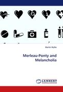 Merleau-Ponty and Melancholia