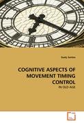 COGNITIVE ASPECTS OF MOVEMENT TIMING CONTROL