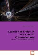 Cognition and Affect in Cross-Cultural Communications