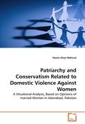 Patriarchy and Conservatism Related to Domestic Violence Against Women