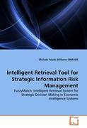 Intelligent Retrieval Tool for Strategic Information Risk Management
