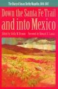 Down the Santa Fe Trail and Into Mexico