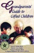 Grandparents' Guide to Gifted Children