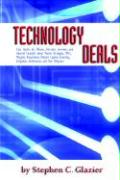 Technology Deals, Case Studies for Officers, Directors, Investors, and General Counsels about IPO's, Mergers, Acquisitions, Venture Capital, Licensing