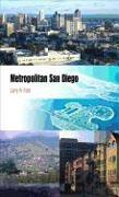 Metropolitan San Diego: How Geography and Lifestyle Shape a New Urban Environment