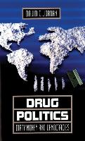 Drug Politics: Dirty Money and Democracies