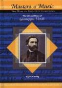 The Life and Times of Giuseppe Verdi