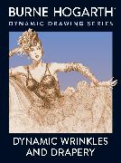 Dynamic Wrinkles and Drapery