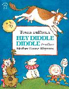 Hey Diddle Diddle & Other Mother Goose Rhymes