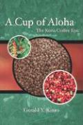 A Cup of Aloha: The Kona Coffee Epic