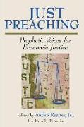 Just Preaching: Prophetic Voices for Economic Justice