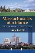 Massachusetts at a Glance: A User's Guide to the Bay State