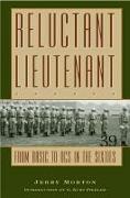 Reluctant Lieutenant: From Basic to OCS in the Sixties