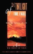 The Twilight of the Fall