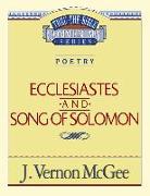 Thru the Bible Vol. 21: Poetry (Ecclesiastes/Song of Solomon)