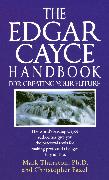 The Edgar Cayce Handbook for Creating Your Future