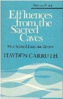 Effluences from the Sacred Caves: More Selected Essays and Reviews
