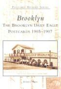 Brooklyn: The Brooklyn Daily Eagle Postcards 1905-1907