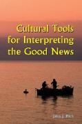 Cultural Tools for Interpreting the Good News