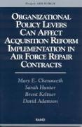 Organizational Policy Levers Can Affect Acquisition Reform Implementation in Air Force Repair Contracts