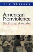 American Nonviolence: The History of an Idea