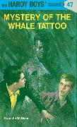 Hardy Boys 47: Mystery of the Whale Tattoo