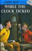 Hardy Boys 11: While the Clock Ticked