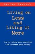 Living on Less and Liking it More