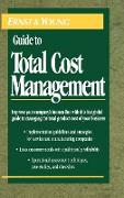 The Ernst & Young Guide to Total Cost Management