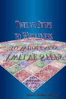 Twelve Steps to Wholeness