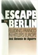 Escape Via Berlin