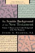Essays on the Semitic Background of the New Testament
