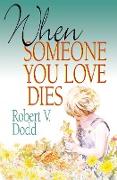 When Someone You Love Dies (Revised)