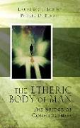 Etheric Body of Man: The Bridge of Consciousness