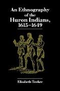 Ethnography of the Huron Indians