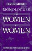 Even More Monologues for Women by Women