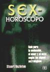 Sex-horóscopo : guía para la seducción, el amor y el sexo según los signos astrológicos