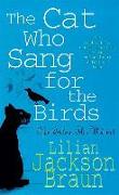 The Cat Who Sang for the Birds (the Cat Who... Mysteries, Book 20)