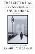 The Existential Pleasures of Engineering