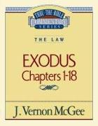 Thru the Bible Vol. 04: The Law (Exodus 1-18)