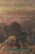 Exploration and Empire: The Explorer and the Scientist in the Winning of the American West