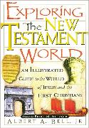 Exploring the New Testament World