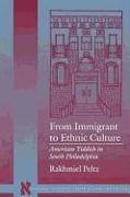 From Immigrant to Ethnic Culture: American Yiddish in South Philadelphia