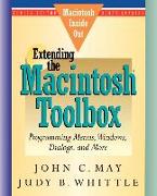 Extending the Macintosh Toolbox: Programming Menus, Windows, Dialogs, and More