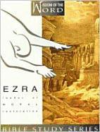 Ezra: Leader of Moral Restoration