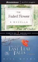 The Faded Flower/When the Last Leaf Falls