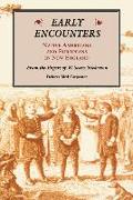 Early Encounters: Native Americans and Europeans in New England. from the Papers of W. Sears Nickerson