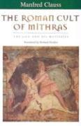 The Roman Cult of Mithras