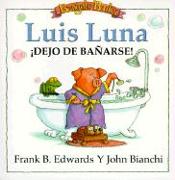 Luis Luna Dejo de Banarse