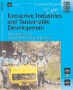 Extractive Industries and Sustainable Development: An Evaluation of the World Bank Group's Experience